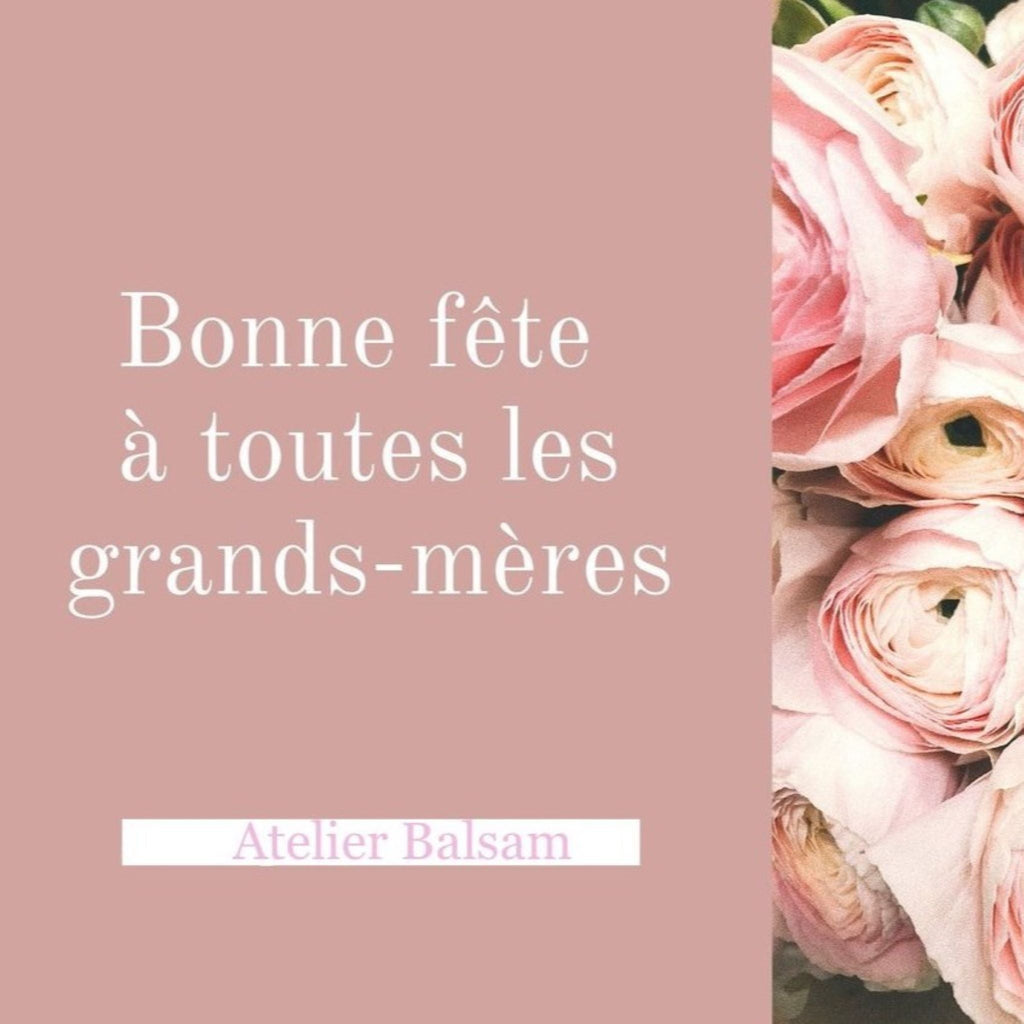 Fête des grands-mères/mamies (5 mars 2025) - Atelier Balsam